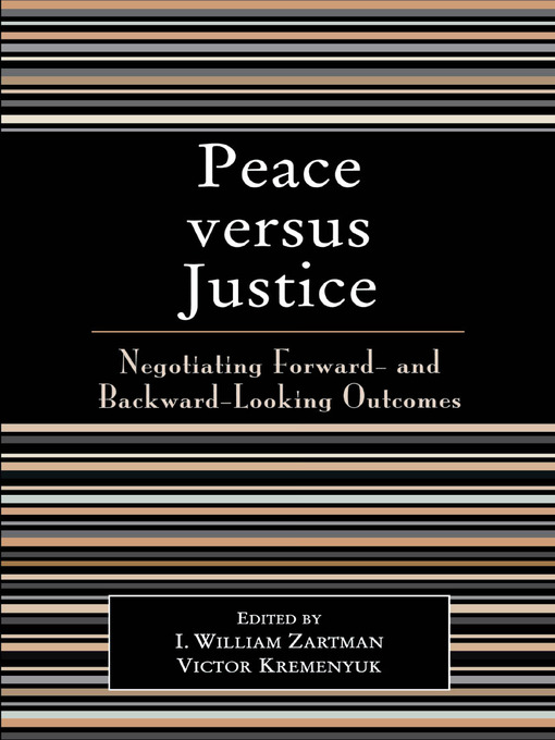Title details for Peace versus Justice by William I. Zartman - Available